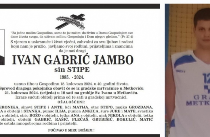 Tuga u Metkoviću, Gorici, Dubravi...Iznenada je u 40. godini preminuo Ivan Gabrić - Jambo