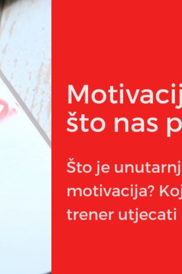 Što je unutarnja, a što vanjska motivacija, koja je važnija i može li trener utjecati na motivaciju