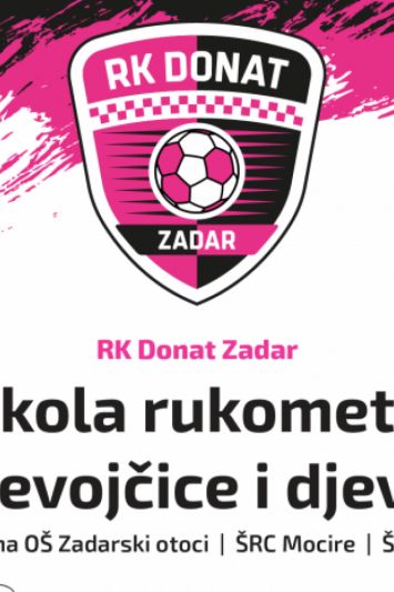 Škola rukometa RK Donat Zadar: Upisi za djevojčice i djevojke