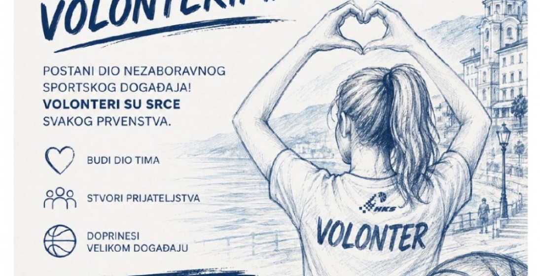 Poziv volonterima: Budi dio europske košarkaške priče u Rijeci i Opatiji!